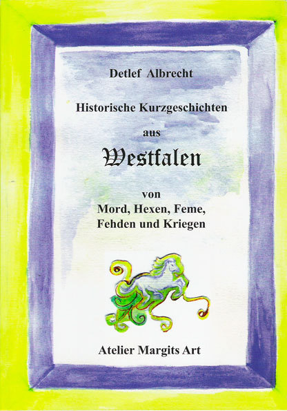 Historische Kurzgeschichten aus Westfalen